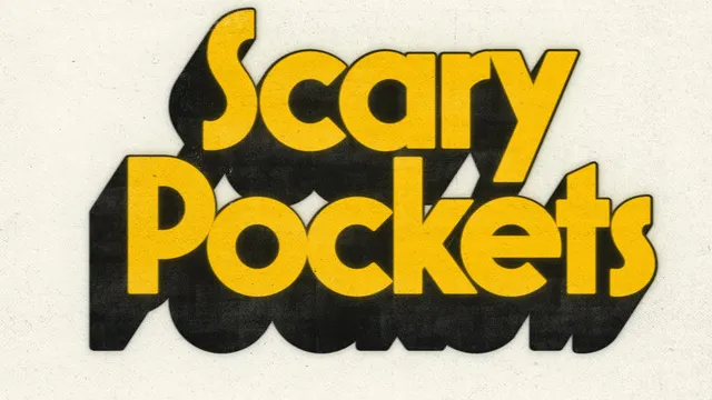 Scary Pockets