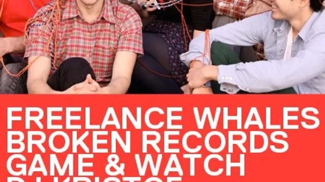 Freelance Whales + Broken Records + Game & Watch