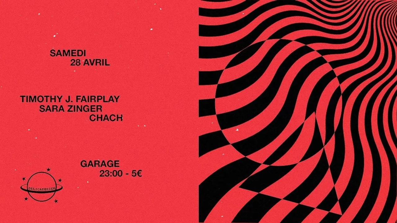 Garage x Delicatessen : Timothy J. Fairplay, Sara Zinger & Chach
