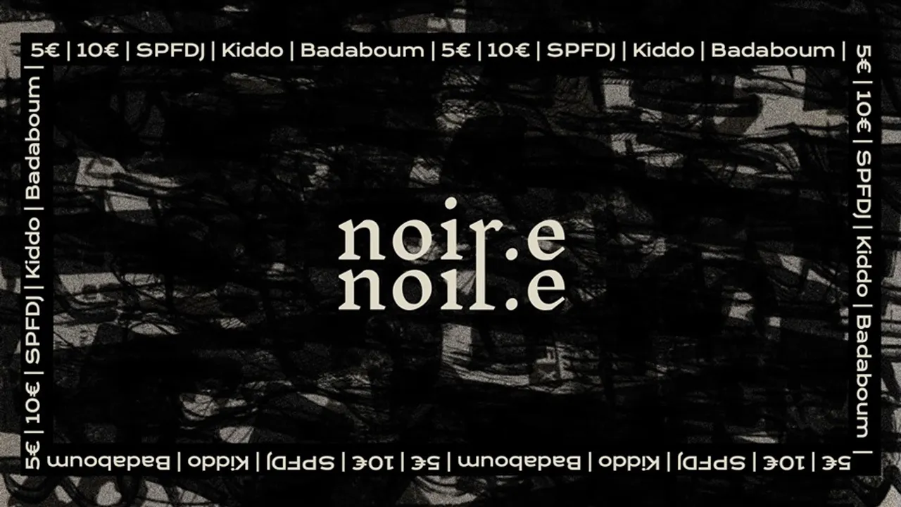 NOIR.E : Opening • SPFDJ • KIDDO