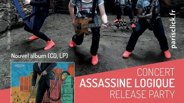 Paris'Click Release Party pour le lancement de l'album "Assassine Logique"