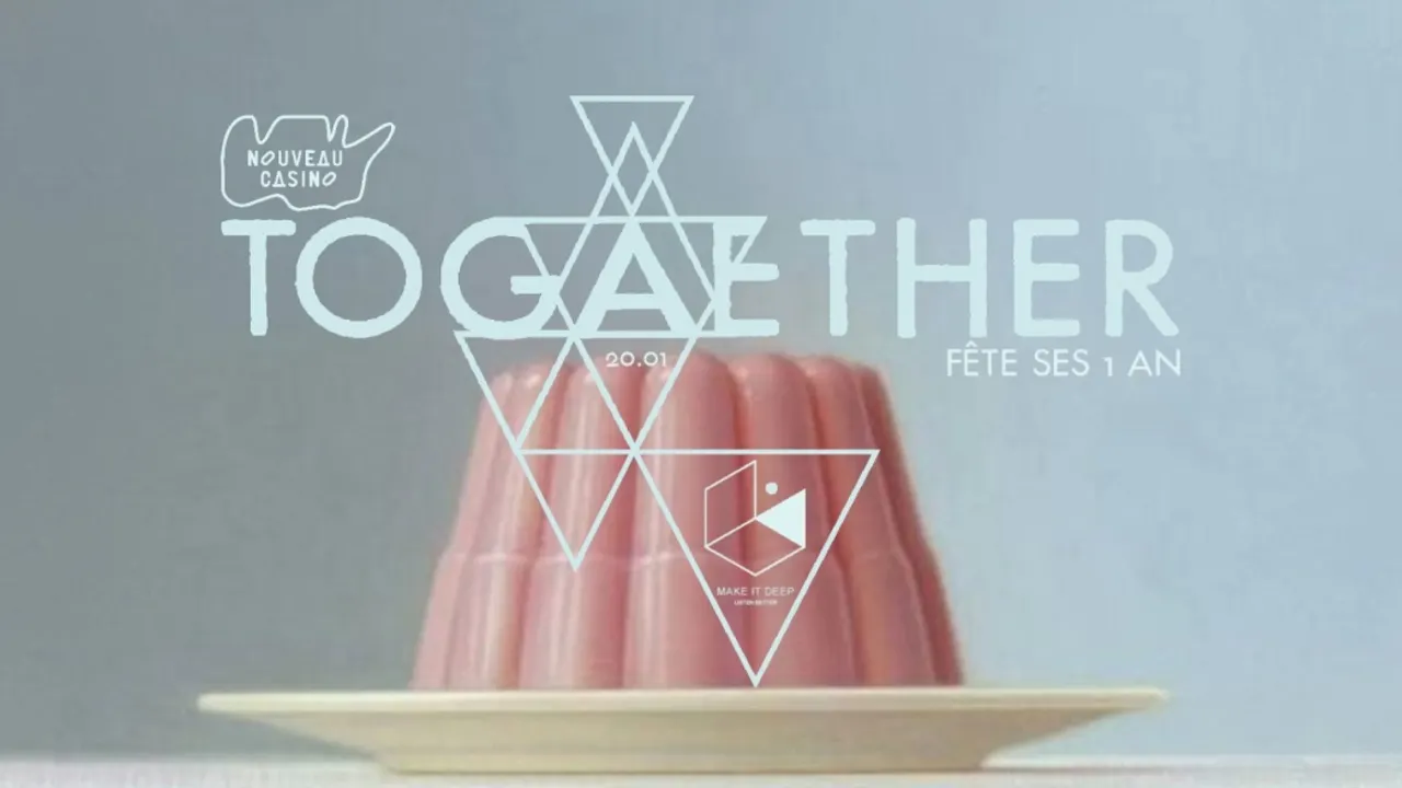 Togaether : 1 an w/ Flo the Kid, Joss Moog & Make It Deep
