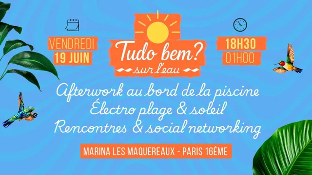 Tudo bem? sur l'eau - Afterwork Électro, Piscine, Rencontres & Dîner