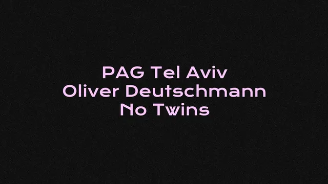 Le Badaboum invite PAG Tel Aviv : Oliver Deutschmann, No Twins