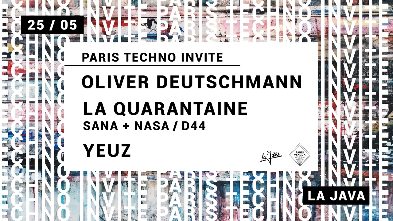 Paris Techno invite : Oliver Deutschmann, La Quarantaine, Yeuz