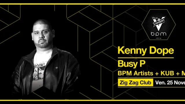 Zig Zag x Finale Villa Schweppes Bpm 2016 : KENNY DOPE & BUSY P