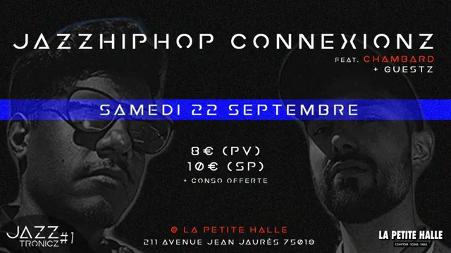 Jazztronicz #1 feat. Chambard + Guestz - JazzHipHop Connexionz