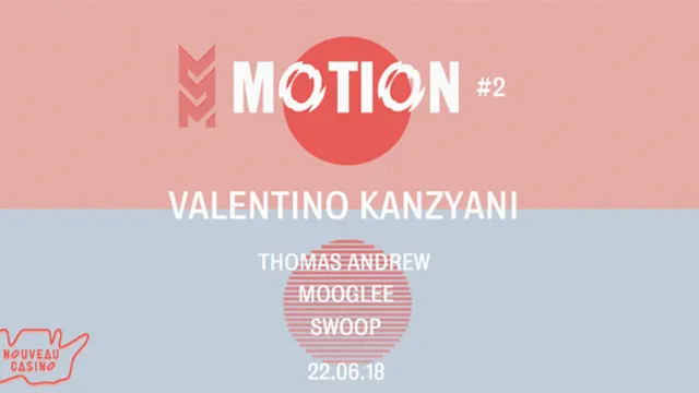Motion #2 w/ Valentino Kanzyani, Thomas Andrew, Mooglee, Swoop