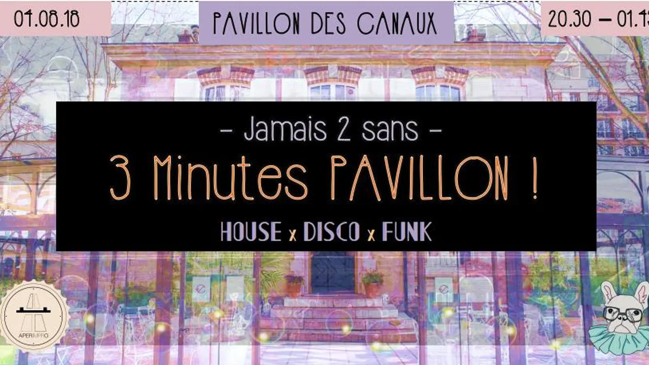 Jamais 2 sans 3 Minutes Pavillon !