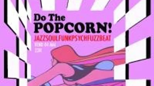 Do The Popcorn !!!
