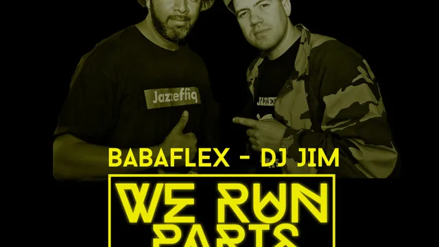 We Run Paris w/ Dj JiM & BaBaflex