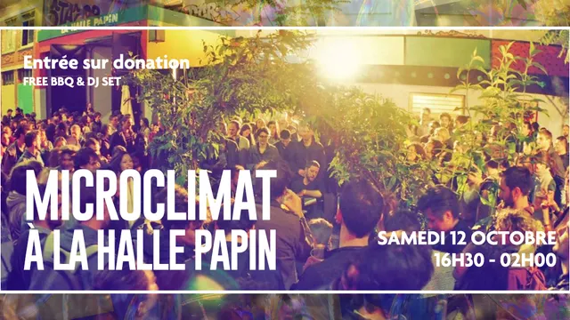 Microclimat à la Halle Papin, la der des der