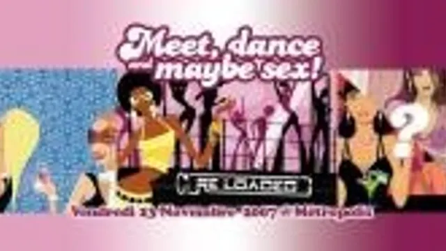 Meet, Dance And Maybe Sex