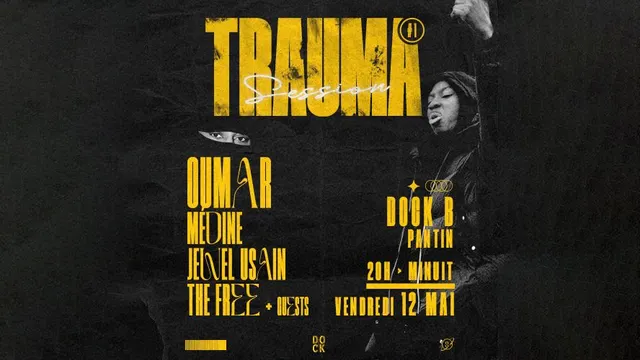 TRAUMA SESSION #1 : OUMAR & guests