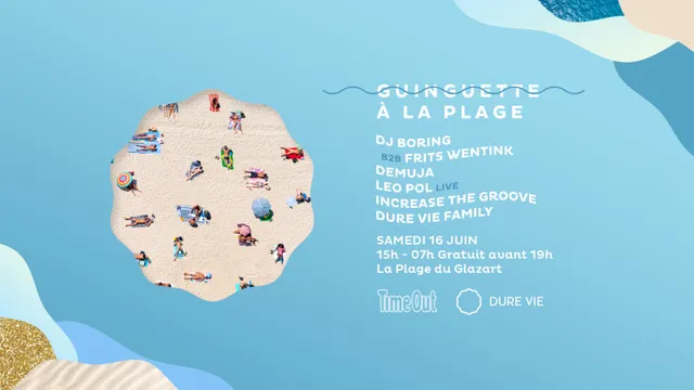 Guinguette à La Plage by Dure Vie & Time Out avec DJ Boring b2b Frits Wentink