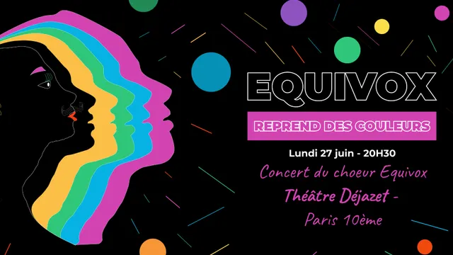 Concert chœur LGBTQIA+ de Paris : "Equivox reprend des couleurs"