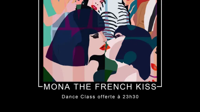MONA, THE FRENCH KISS