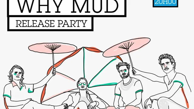Why Mud (release party) + Santoré _ 8 juin _ Badaboum