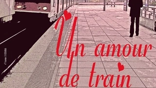 Un amour de train