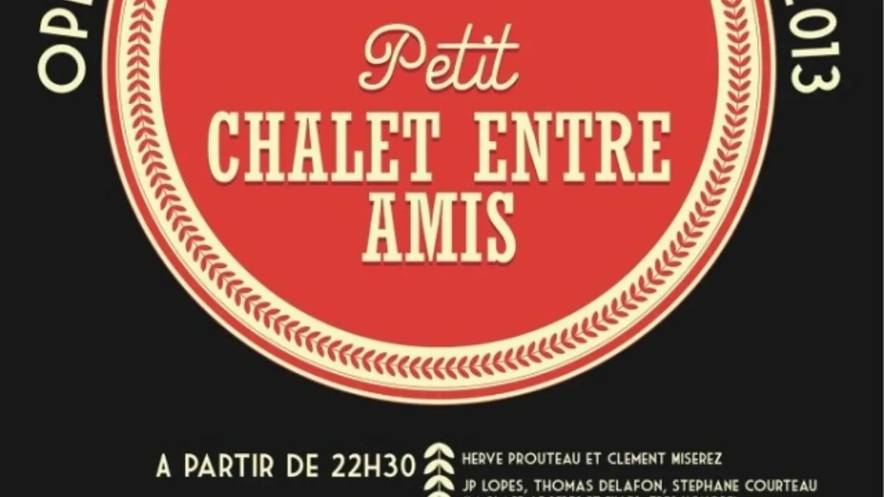 Petit chalet entre amis - annulé