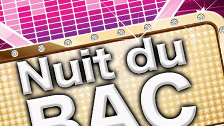 LA NUIT DU BAC