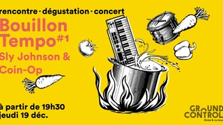 Bouillon Tempo #2 Sly Johnson x Coin-Op