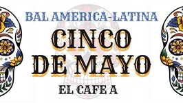 Bal América Latina spécial México Cinco de Mayo !