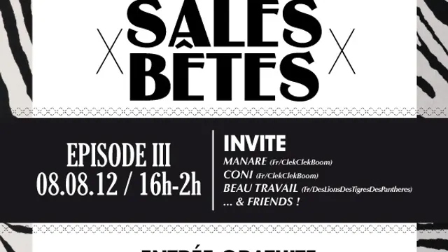 Sales Bêtes - Episode III