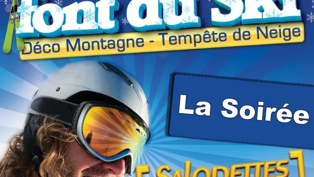 Les Bronzes Font Du Ski : La soirée