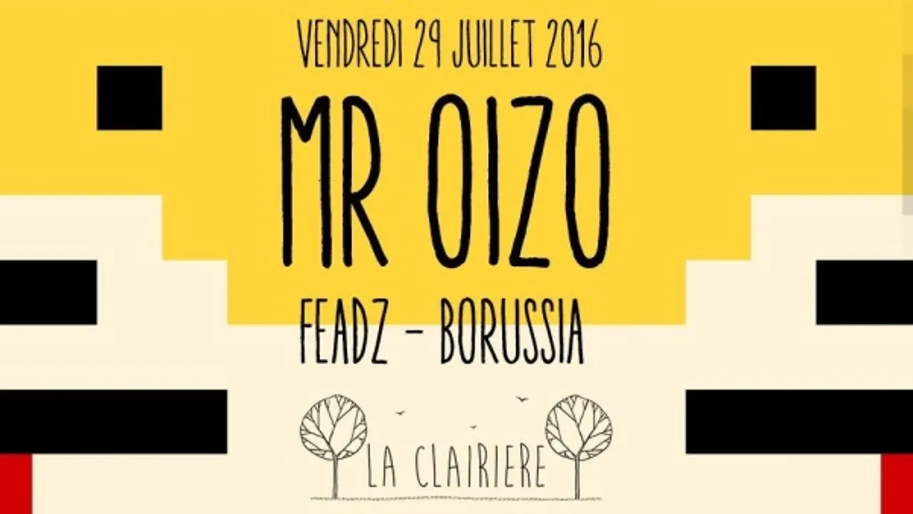 La Clairière : Mr. Oizo, Feadz & Borussia