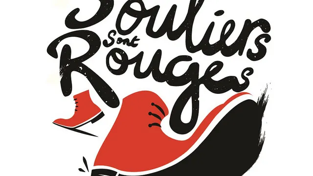 MES SOULIERS SONT ROUGES
