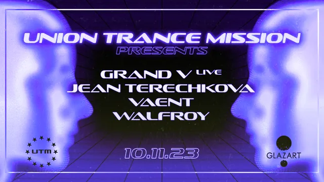 UNION TRANCE MISSION : GRAND V, JEAN TERECHKOVA & more