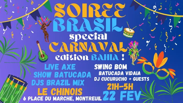 Soirée do Brésil spécial Carnaval édition Bahia à Le Chinois !!
