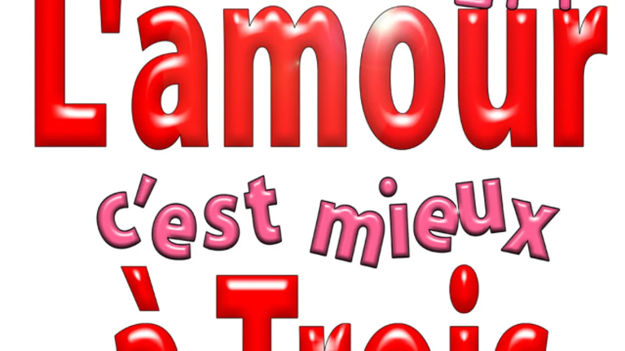 L'AMOUR C'EST MIEUX A TROIS