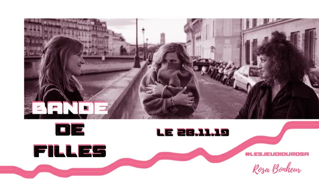 Les Jeudis du Rosa // Bande de Filles