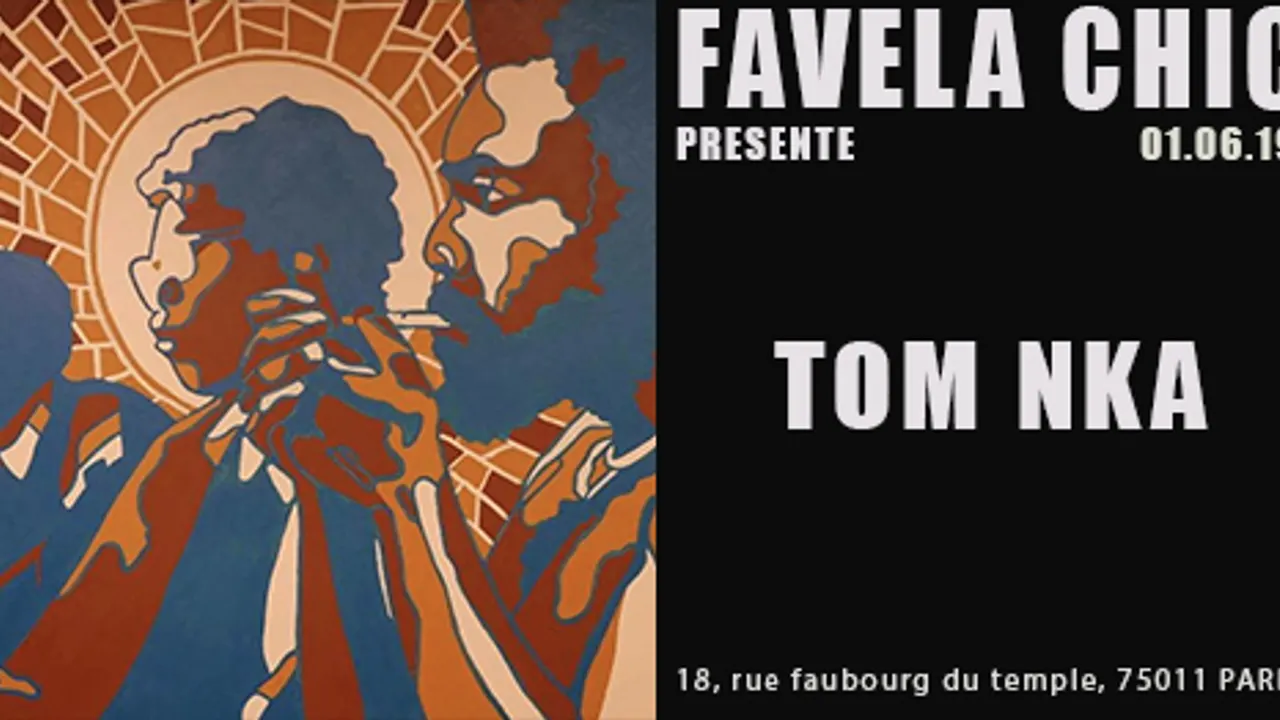 Favela Chic & Tom NKA