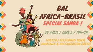 Bal Africa-Brasil spécial Samba !