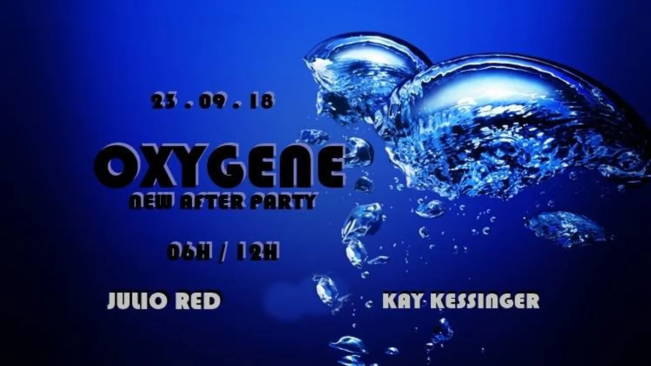OXYGENE NEW AFTER PARTY
