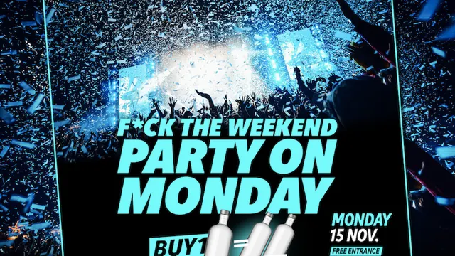 F*CK THE WEEKEND !