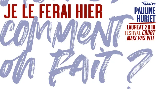 Je le ferai hier