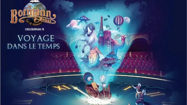 Cirque BORMANN dans "VOYAGE DANS LE TEMPS"