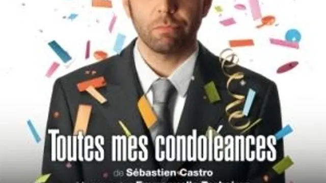 Séastien Castro, Toutes mes condoléances