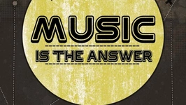 Music is the answer
