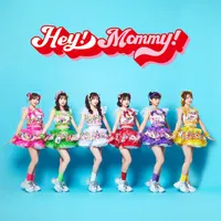 Hey!Mommy!