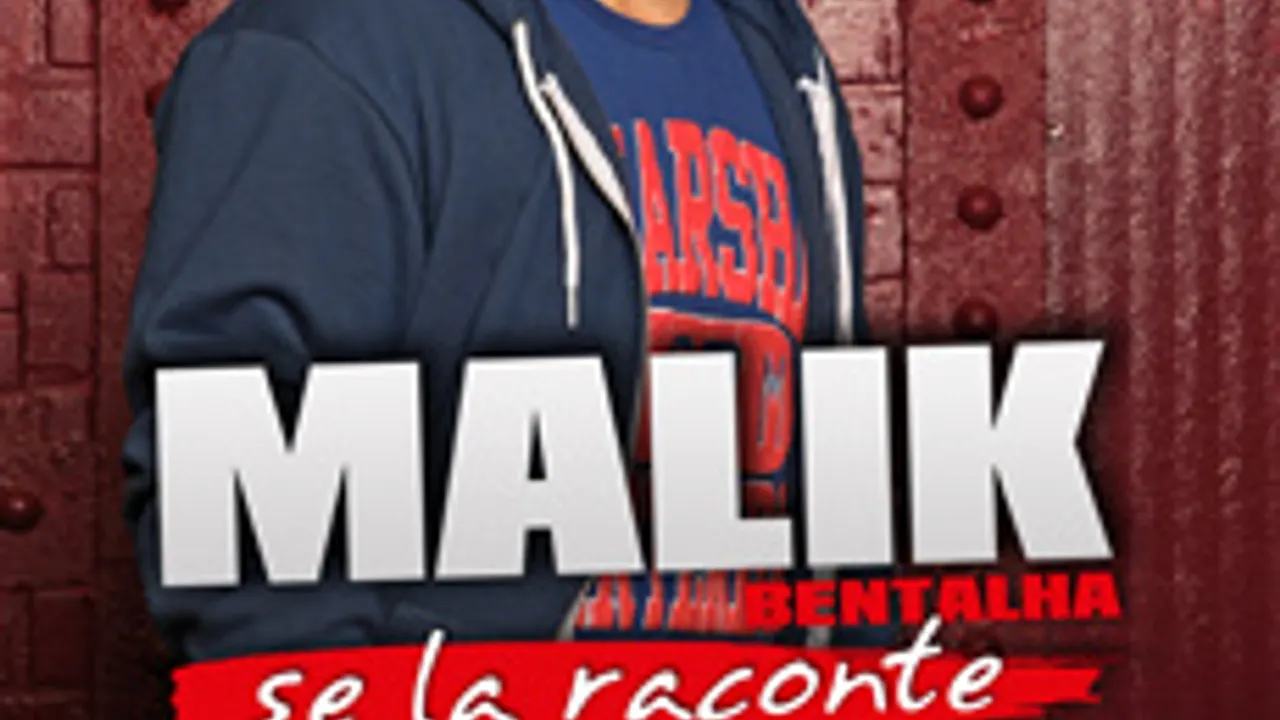 Malik Bentalha se la raconte