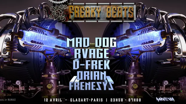 Freaky Beats #19 w/ Mad Dog / Rvage / D-Frek / Orian / Frenesys