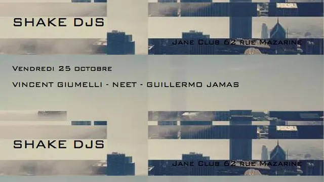 Minuit 10 -  ShakeDjs with UP meet Vincent Giumelli - Neet & Guillermo Jamas