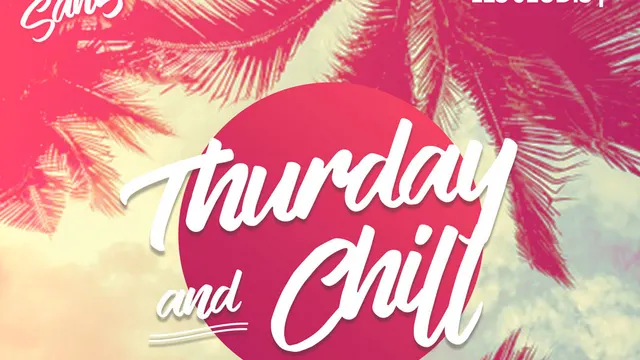 Thursday & Chill