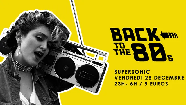Back To The 80s // Supersonic