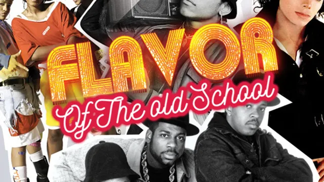 FLAVOUR OF THE OLD SCHOOL